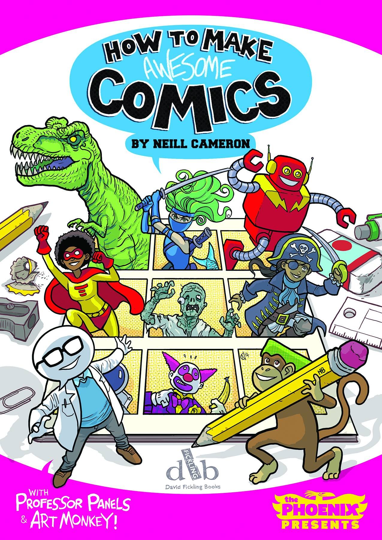 ニャッキ!　the comics. How to Make Awesome Comics (The Phoenix Presents) : Cameron, Neill